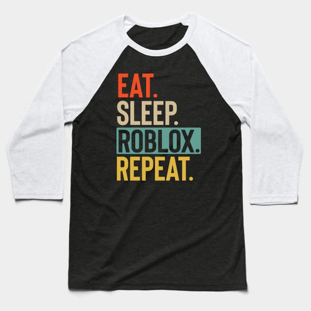 Eat Sleep Roblox Repeat retro vintage colors Baseball T-Shirt by Lyume